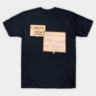 Down with this sort of thing T-Shirt